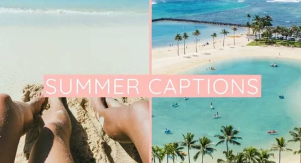 150 best summer instagram captions for every sunny moment