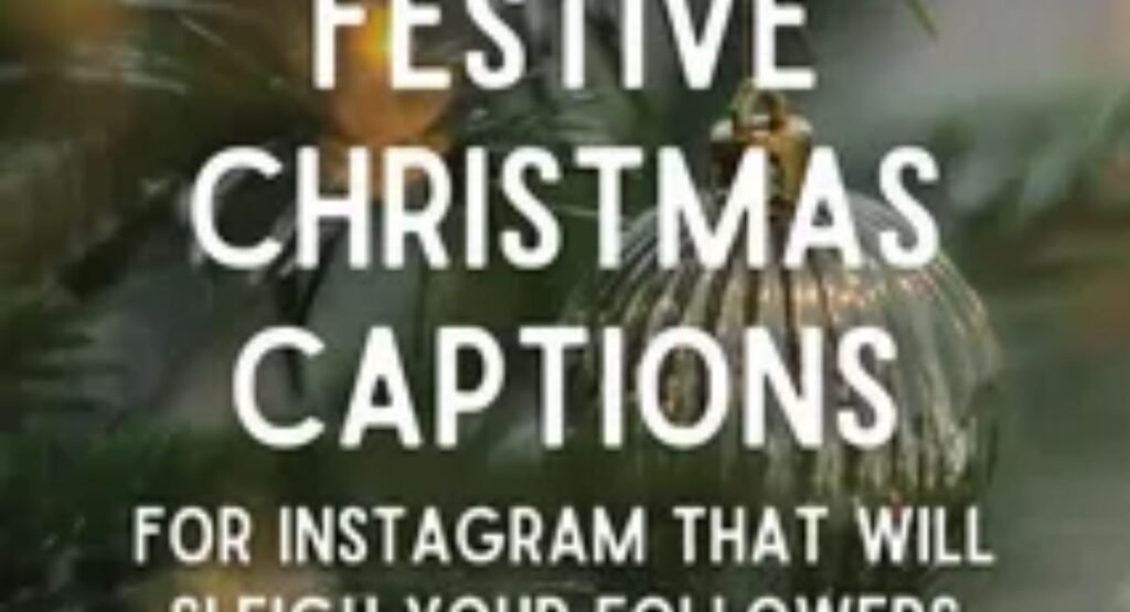 480 best christmas instagram captions for your holiday photos