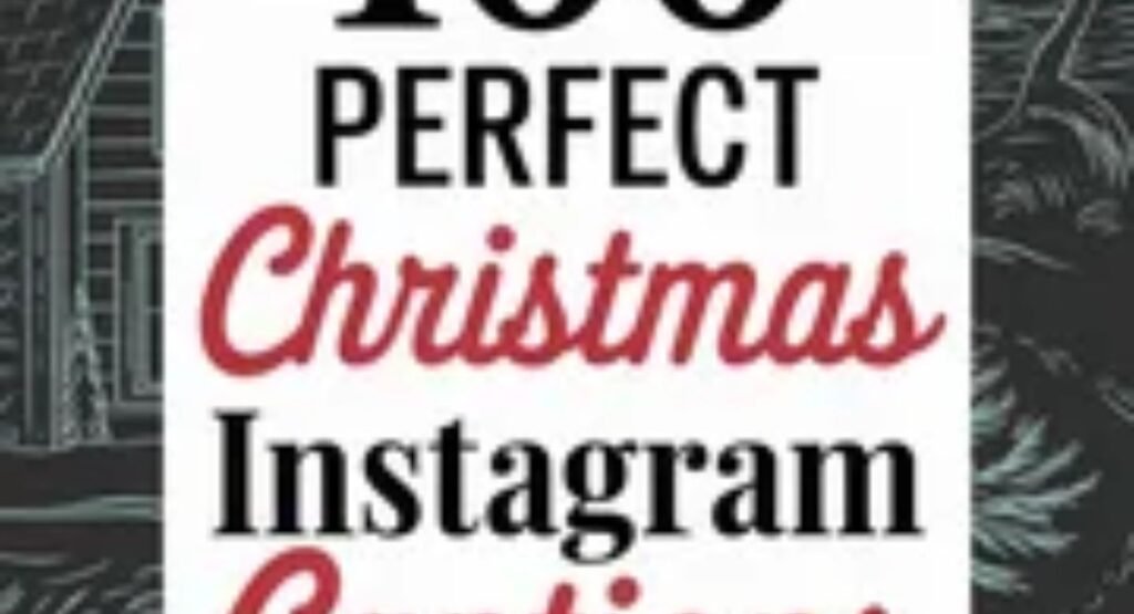 480+ Best Christmas Instagram Captions for Your Holiday Photos christmas captions for couples