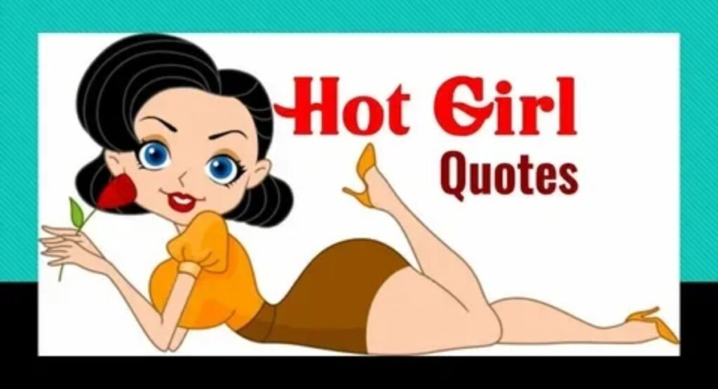 150 hot girl picture quotes bold cute and confident captions for every photo