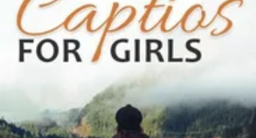 quick summary best cool captions for girls